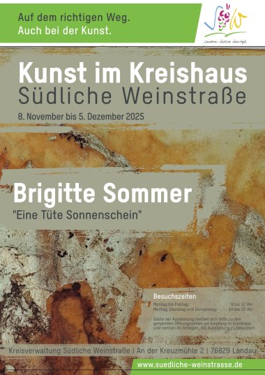 Plakat zur Ausstellung "Eine Tüte Sonnenschein" von Brigitte Sommer. Die Ausstellung läuft von 8. November bis 5. Dezember 2025 als Teil der reihe "Kunst im Kreishaus Südliche Weinstraße".