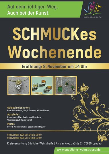 Ein Plakat kündigt die Veranstaltung "SCHMUCKes Wochenende" an. Die Veranstaltung wird am 8. November um 14 Uhr eröffnet. Das Plakat zeichnet sich durch goldfarbene Schrift auf dunklem Hintergrund aus – passend zum Thema der Veranstaltung.