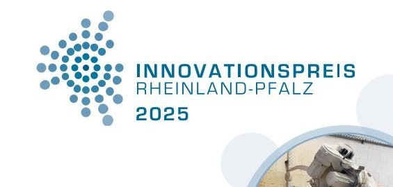 Das Bild zeigt einen Flyer für den Innovationspreis Rheinland-Pfalz 2025, herausgegeben vom Ministerium für Wirtschaft, Verkehr, Landwirtschaft und Weinbau des Bundeslandes Rheinland-Pfalz. Oben rechts ist das offizielle Logo von Rheinland-Pfalz abgebildet. Darunter ist der Titel des Preises „Innovationspreis Rheinland-Pfalz 2025“ zu sehen, begleitet von einem stilisierten Logo aus Punkten. Im unteren Bereich des Flyers befinden sich fünf kreisförmige Bilder, die innovative Technologien und Projekte zeigen. Diese Bilder umfassen eine technische Maschine, einen Roboterarm, eine Radfahrerin auf einem modernen Fahrrad, eine Büste sowie eine Nahaufnahme eines textilen Gewebes. Am unteren Rand des Flyers sind die Logos der Industrie- und Handelskammern (IHK) Rheinland-Pfalz und der Handwerkskammern Rheinland-Pfalz platziert.