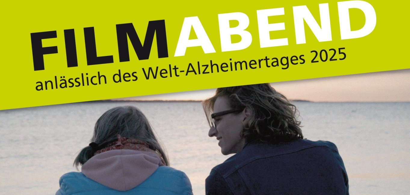 Plakat zum Filmabend  anlässlich des Welt-Alzheimertages. Zentrales Motiv sind zwei Frauen, die – mit dem Rücken zum Betrachter – an einem Ufer sitzen. Beide tragen Jacken.
