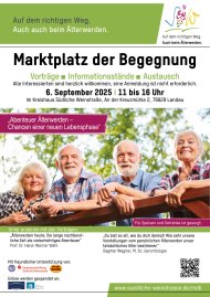 Das Plakat bewirbt den "Marktplatz der Begegnung" am 6. September 2025. Zentrales Element des Plakats ist ein Bild mit vier Seniorinnen und Senioren, die sich auf ein Holzgeländer stützen und den Betrachter anlächeln.