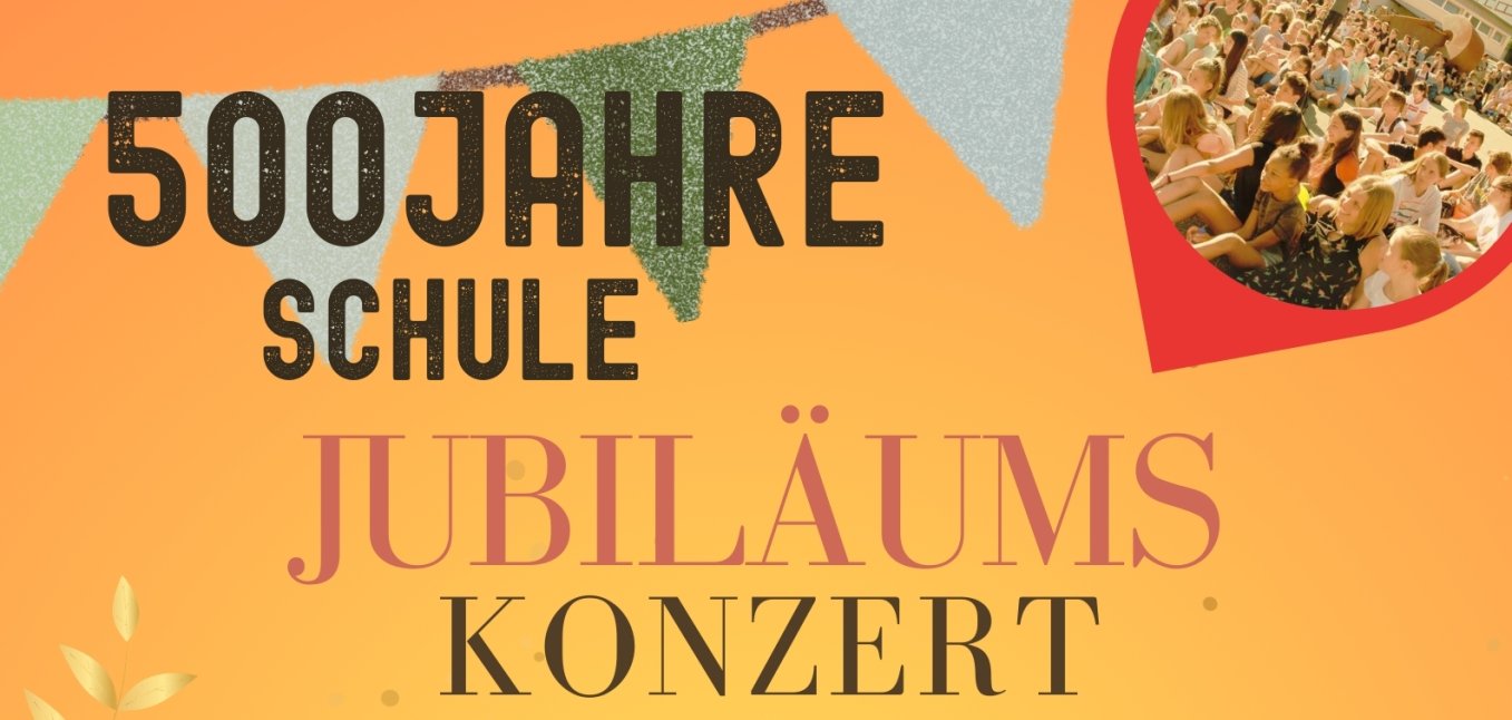 Veranstaltungsplakat zum 500-jähirgen Schuljubiläum in Bad Bergzabern: Jubiläumskonzerte am 21. und 22. Juni 2025.
