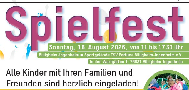 Plakat Spielfest 2026. Grafik: KV SÜW Veranstaltungsplakat der Kreisverwaltung Südliche Weinstraße zum Spielfest am Sonntag, 16. August 2026, von 11 bis 17.30 Uhr auf dem Sportgelände des SV Fortuna Billigheim-Ingenheim. Eingeladen sind Kinder mit ihren Familien und Freunden. Das Plakat informiert über Spiele des Teams Bananenflanke Südpfalz, Kletterwand, Hüpfburg, Frisbee-Golf, Zauberei, Wasserspiele sowie Feuerwehr-, Polizei- und THW-Fahrzeuge. Der Eintritt ist frei. Ergänzt wird das Plakat durch Fotos spielender Kinder und Logos der beteiligten Organisationen.